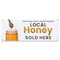 Signmission Local Honey Sold Here Banner Concession Stand Food Truck Single Sided B-30102 - alternate 1